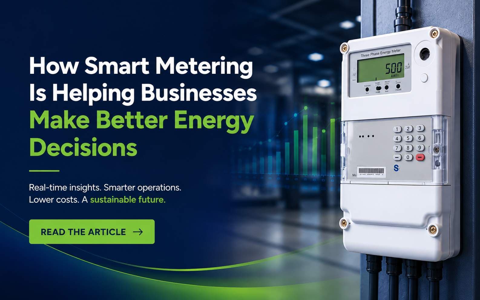 How Smart Metering Is Helping Businesses Make Better Energy Decisions